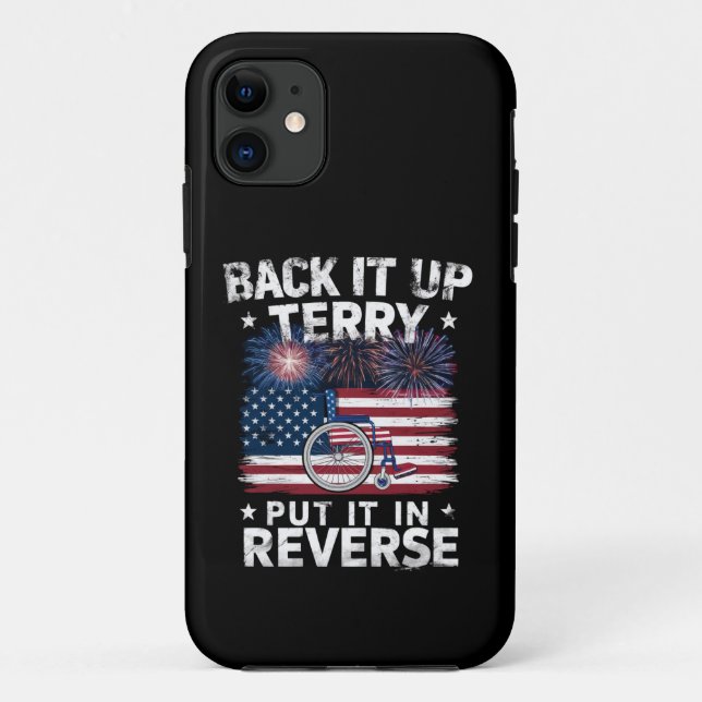 Back Up Terry Put It In Reverse Fireworks Funny Case-Mate iPhone Case (Back)