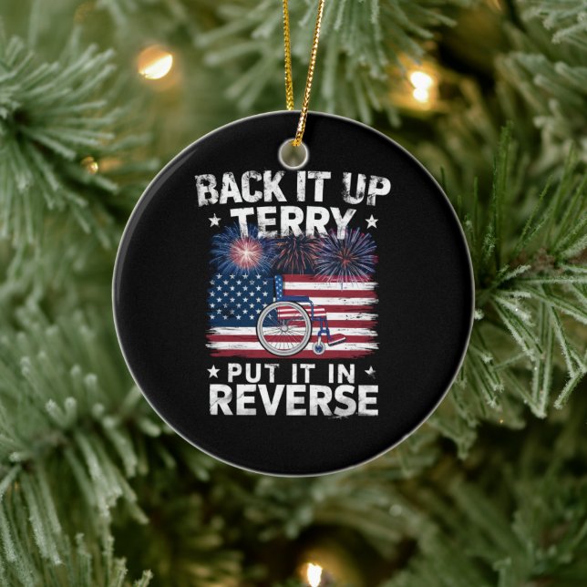 Back Up Terry Put It In Reverse Fireworks Funny Ceramic Ornament (Tree)