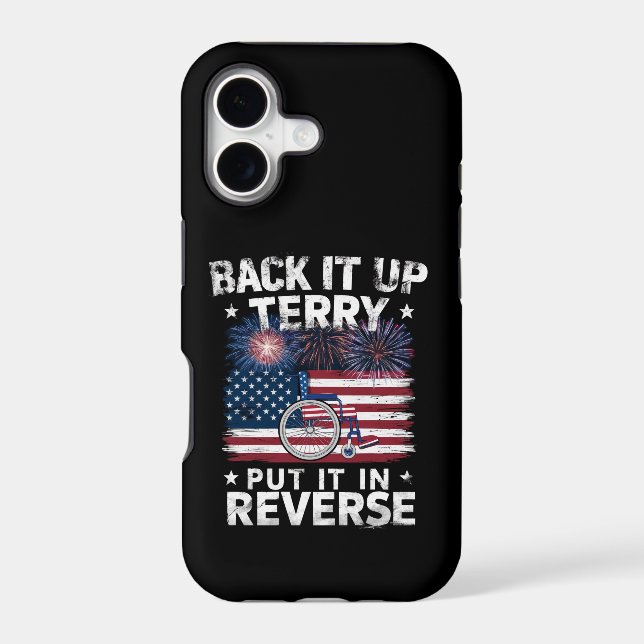 Back Up Terry Put It In Reverse Fireworks Funny Iphone Case (Back)