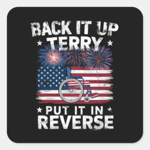 Back Up Terry Put It In Reverse Fireworks Funny Square Sticker