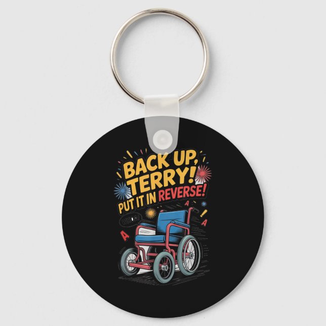 Back Up Terry Put It In Reverse Funny 4th Of July  Keychain (Front)