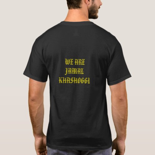 BACK WE ARE JAMAL KHASHOGGI T_Shirt