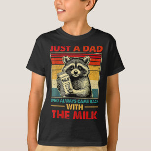 Back With The Milk Fathers Day T-Shirt
