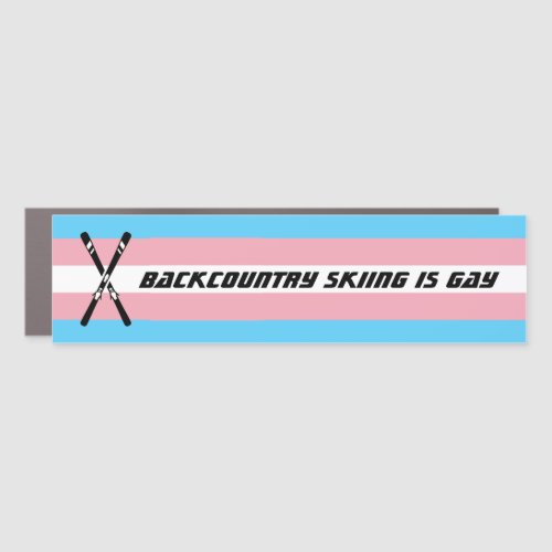 Backcountry is Gay trans pride Car Magnet