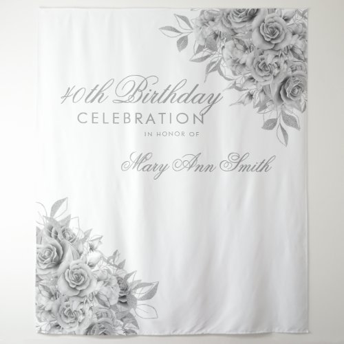 Backdrop 40th Birthday Party Floral Silver  White