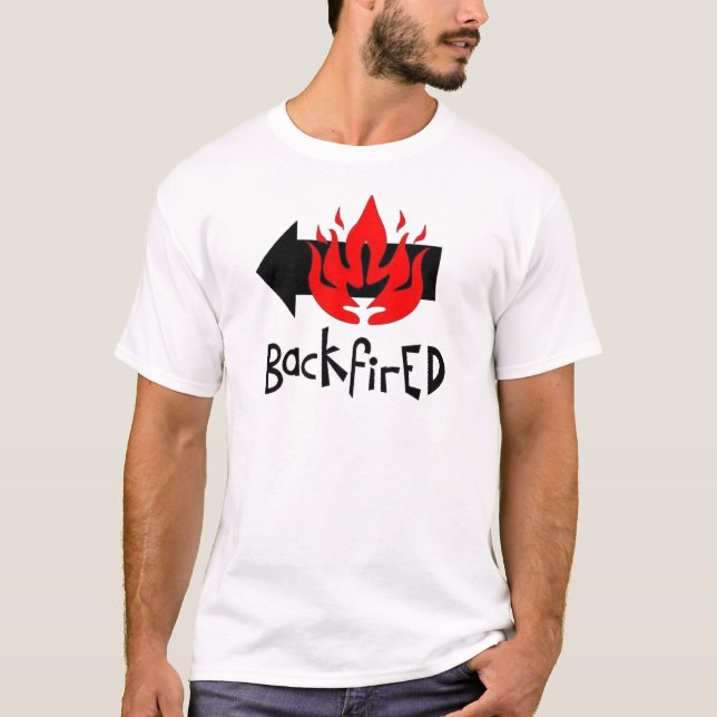 Backfired T-Shirt (Front)