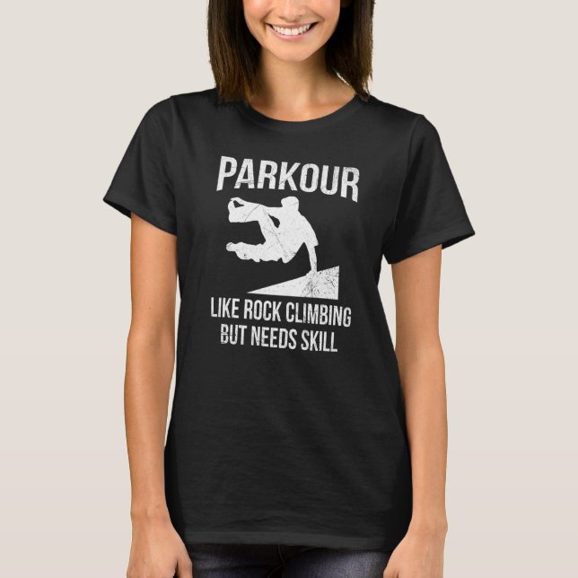 Backflip Parkour Quote For A Parkour Runner T-Shirt (Front)