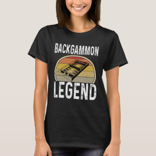 Backgammon Legend Dice Game Player Winner Saying H T-Shirt