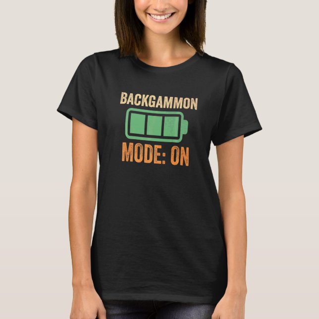 Backgammon Mode On Battery T-Shirt (Front)