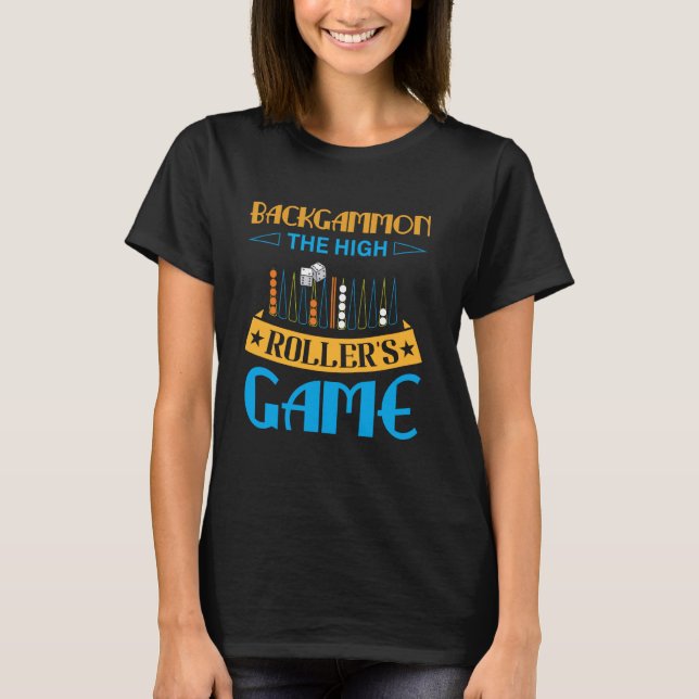 Backgammon Player Outfits and Backgammon T-Shirt (Front)