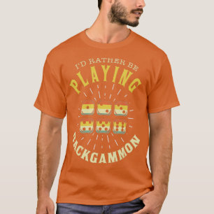 Backgammon Shirt Funny Backgammon Saying Backgammo