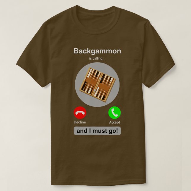 Backgammon Shirt Funny Phone Call Backgammon Lover (Design Front)