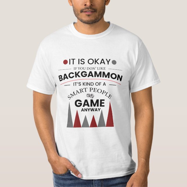 Backgammon smart people game T-Shirt (Front)