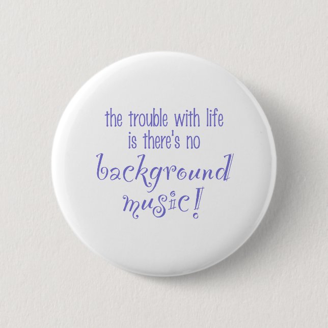 Background Music Pinback Button (Front)
