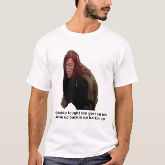 Backin Up T-Shirt