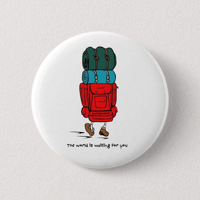Backpack Bigger than Hiker Pinback Button (Front)