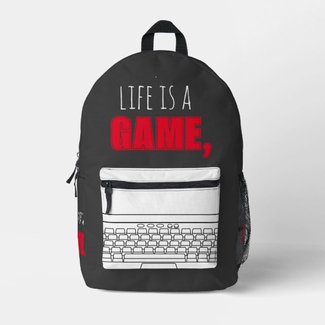 Backpack "LIFE IS A GAME, PLAY TO WIN" keyboard (Front)
