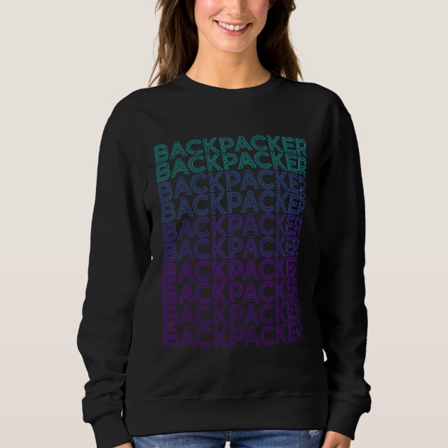 Backpacker Backpacking Retro Travel Sweatshirt (Front)