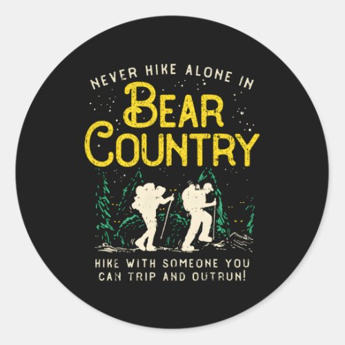 Backpacker Hiking Adventure Quote Outdoors Woods W Classic Round Sticker
