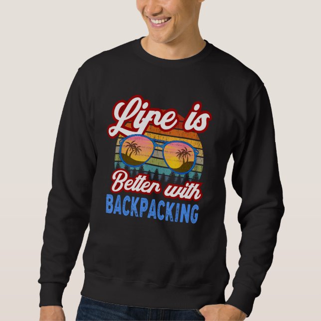 Backpacking   With Backpacking  Saying Sweatshirt (Front)