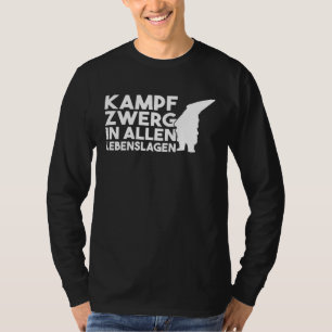 Backprint battle dwarf in all walks of life dwarf  T-Shirt