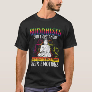 Backprint Buddhists Don Get Angry Buddhist T-Shirt