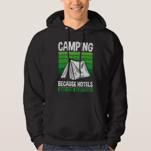 Backprint Camping Because Hotels Are For Quitters  Hoodie