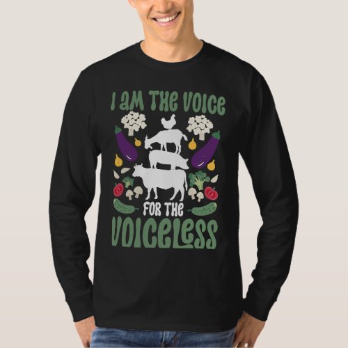 Backprint I Am The Voice For The Voiceless Veganis T_Shirt