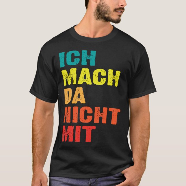 Backprint Ich mach da nicht mit T-Shirt (Front)