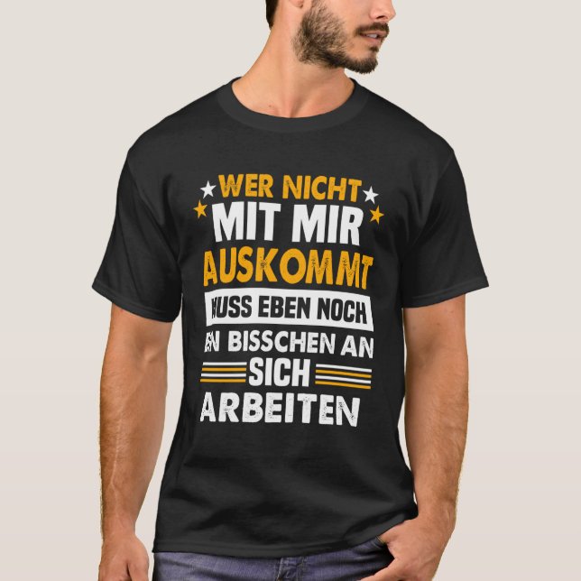 Backprint If you don t get along with me you have  T-Shirt (Front)