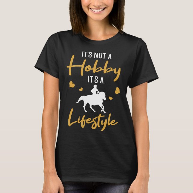 Backprint It is not a Hobby it is a Lifestyle Reit T-Shirt (Front)