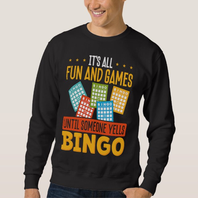 Backprint It S All Fun And Games Until Someone Yel Sweatshirt (Front)
