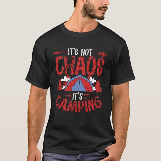 Backprint It´s Not Chaos It´s Camping Camping T-Shirt (Front)