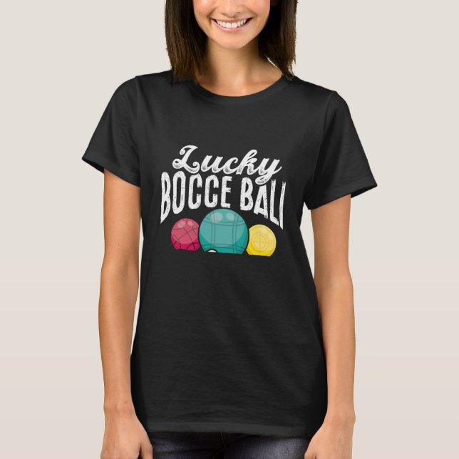 Backprint Lucky Bocce Ball T-Shirt (Front)
