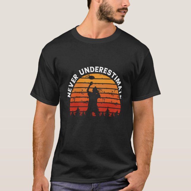 Backprint Never Underestimate The Old Guy Ultimate T-Shirt (Front)