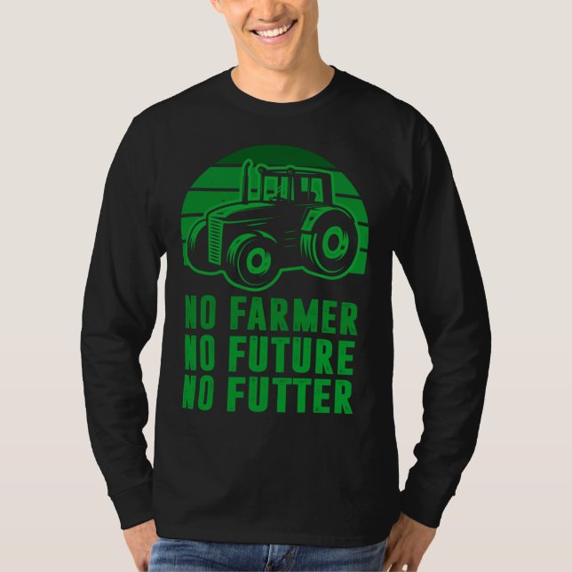 Backprint No Farmer no future no Futter T-Shirt (Front)