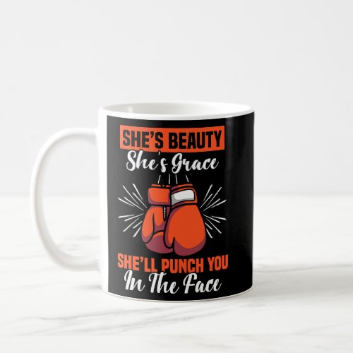Backprint Shes beauty shes grace shell punch you i Coffee Mug