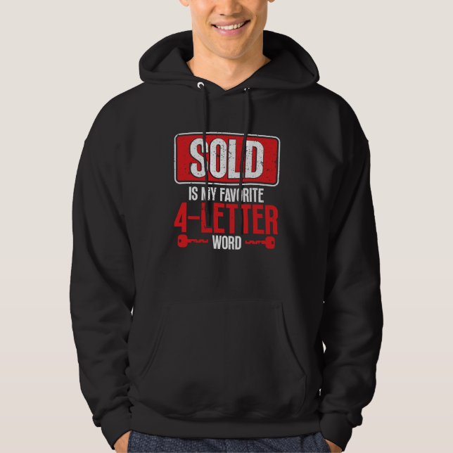 Backprint Sold Is My Favorite 4 Letter Word Realto Hoodie (Front)