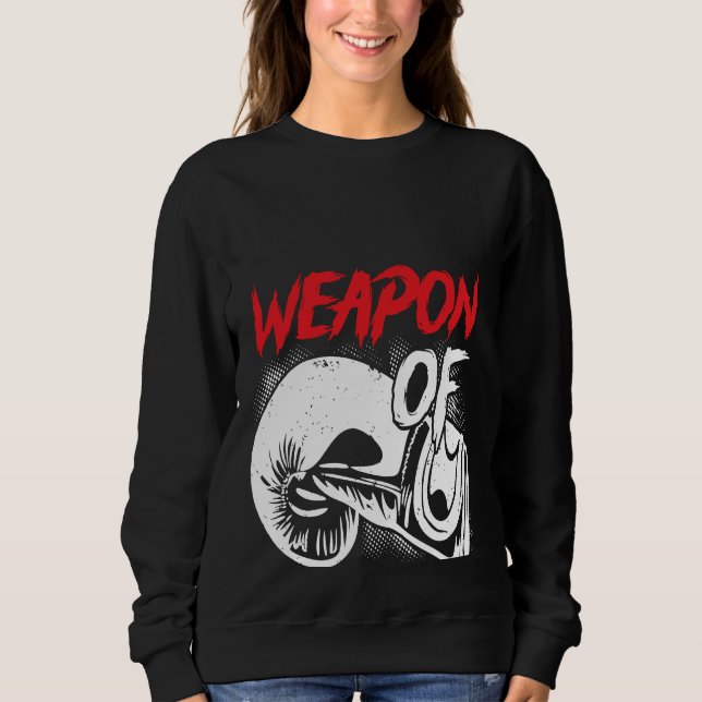 Backprint Weapon Of Stress Reduction Boxing Sweatshirt (Front)