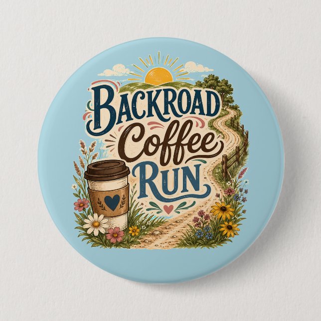 Backroad Coffee Run Country Folk Sunrise Button (Front)
