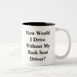 Backseat Driver Mug