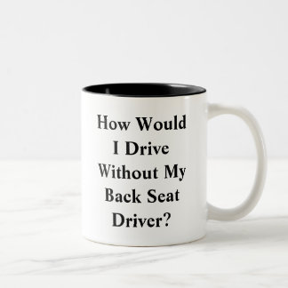 Backseat Driver Mug
