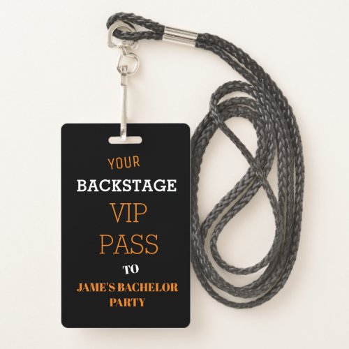 Backstage Pass Access Bachelor Birthday VIP  Badge