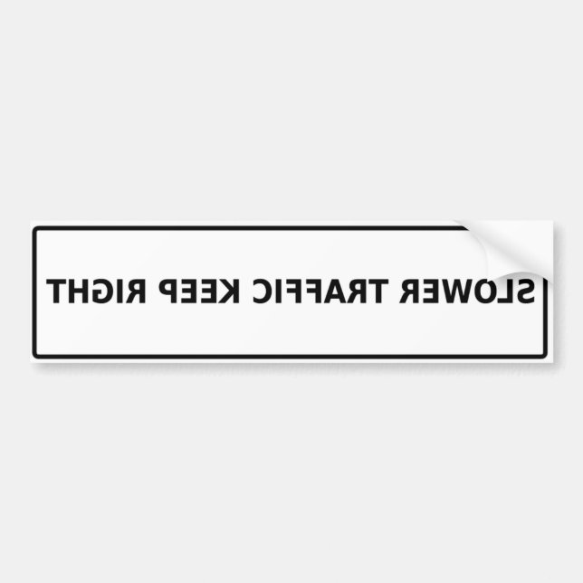 Backward Slower Traffic Keep Right Bumper Sticker (Front)