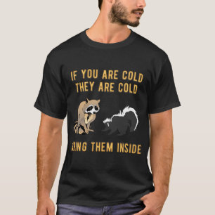 Backyard Animals Meme Funny Raccoon Skunk Gift T-Shirt