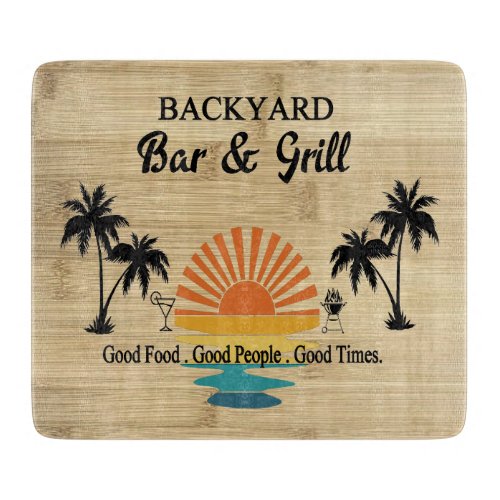 Backyard Bar  Grill  Cutting Board