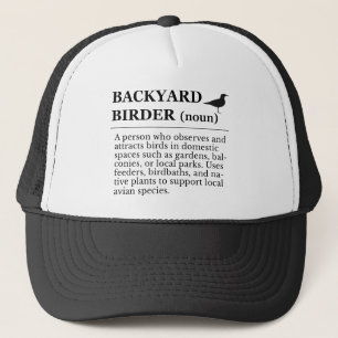Backyard Birder Definition - Garden Birdwatching Trucker Hat