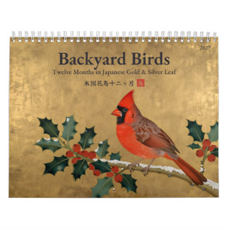 Backyard Birds 2027 Japanese Gold Leaf Bird Art Calendar