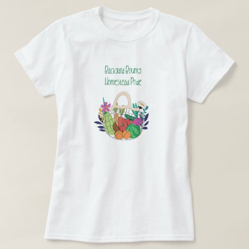 Backyard Bounty Homestead Pride T_Shirt