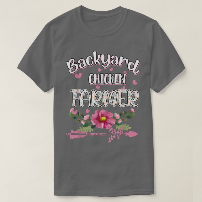 Backyard Chicken Farmer Funny Humor  T-Shirt (Design Front)